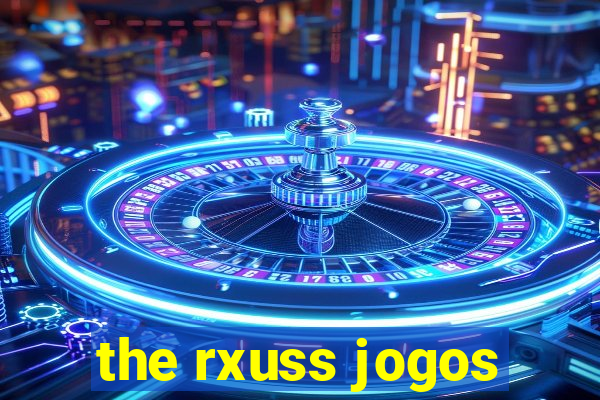 the rxuss jogos